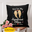 Custom Name Gift For Husband Printed Cushion Pillow Cover You're My Significant Otter