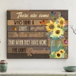 There Are Some Who Bring A Light Matte Canvas Gift Sunflower