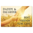 Daddy And Daghter Best Friends For Life Matte Canvas