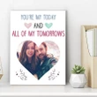 You Are My Today Gift For Lover Custom Photo Matte Canvas