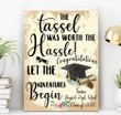 Custom Name Matte Canvas Gift The Tassel Was Worth The Hassle Graduation Day