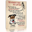 The Moment That You Left Me Gift For Dog Lovers Custom Name And Number Matte Canvas