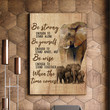 Elephant Be Strong When The Time Comes Matte Canvas Gift