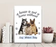 House Is A Home With Dogs Custom Name Matte Canvas