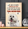 Bichon Frise No One On Earth Matte Canvas Gift For Dog Lovers