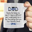 Thanks For Being My Dad Gift For Police Dad Custom Name Printed Mug
