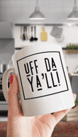 Funny Norway Uff Da Ya’ll Norwegian Slang Printed Mug