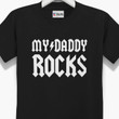 My Daddy Rocks Black Background Printed Guys Tee