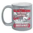 I'm An Electrician The Person Your Girl Calls Black Ceramic Mug