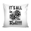 Cushion Pillow Cover Home Decor Funny Dice Graphic It's All In The Roll