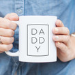 Meaningful Gift For Dad Daddy In Rectangle Boxed White Ceramic Mug