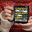 God Has My Husband In His Arms Black Ceramic Mug