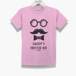 Daddy's Hipster Kid Glasses Mustage Printed Guys Tee