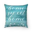 Home Sweet Home Blue Cushion Pillow Cover Home Decor