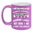 I'd End Up Marrying A Horse Lady Black Ceramic Mug