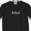 Hash Tag Dad Gift For Family Printed Guys Tee