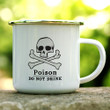 Poison Do Not Drink Skull And Bones Camping Mug Campfire Mug Gifts For Campers