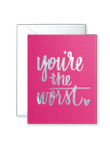 Deep Pink You're The Worst Folder Greeting Card Set Of 10