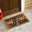 Definitely Not A Trap Door Design Doormat Home Decor