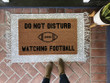 Funny Ideal Don't Disturb Watching Football Design Doormat Home Decor