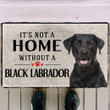 Black Dog It's Not A Home Without A Black Labrador Design Doormat Home Decor