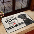 Black Dog It's Not A Home Without A Black Labrador Design Doormat Home Decor