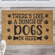 Cool Doormat Home Decor There's Like A Bunch Of Dogs In Here