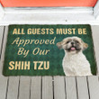 Doormat Home Decor Guest Must Be Approved By Our Shih Tzu