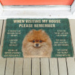 Awesome Pomeranian Dogs When Visiting My House Doormat Home Decor