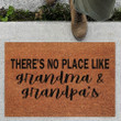 There's No Place Like Grandma And Grandpa's Doormat Home Decor