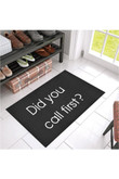 Did You Call First Doormat Home Decor