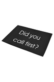 Did You Call First Doormat Home Decor