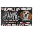 Ideal Beagle Before You Break Into My House Doormat Home Decor