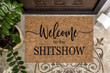 Wonderful Doormat Home Decor Welcome To The Shit Show