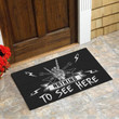 Rock And Roll Style Nothing To See Here Design Doormat Home Decor