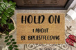 Awesome Doormat Home Decor Hold On I Might Be Breastfeeding