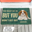 Lovely Doormat Home Decor Custom Name But You Won't Get Out Cavalier King Charles Spaniels Dog