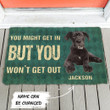 Excellent Doormat Home Decor Custom Name But You Won't Get Out Great Danes Dog