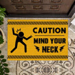 Caution Mind Your Neck Design Doormat Home Decor
