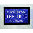 If You Forgot The Wine Design Doormat Home Decor
