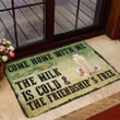 3d Come Home With Me The Almond Milk Is Cold Doormat Home Decor