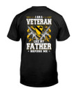 I Am A Veteran Like My Father Before Me Gift For Dad Guys Tee