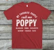 My Favorite People Call Me Poppy Black Printed T-shirt Gift For Dad