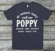 My Favorite People Call Me Poppy Black Printed T-shirt Gift For Dad