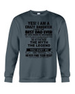 A Crazy Daughter Have The Best December Dad Ever For Birthday Gift Sweatshirt