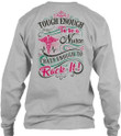 Touch Enough To Be A Nurse Crazy Enough To Rock It Unisex Long Sleeve