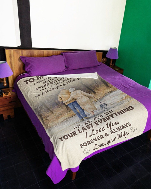 Old Age Your Last Everything Gift For Husband Sherpa Fleece Blanket