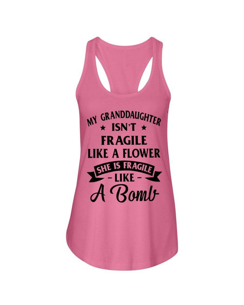 My Granddaughter Is Fragile Like A Bomb Gift For Granddaughter Ladies Flowy Tank