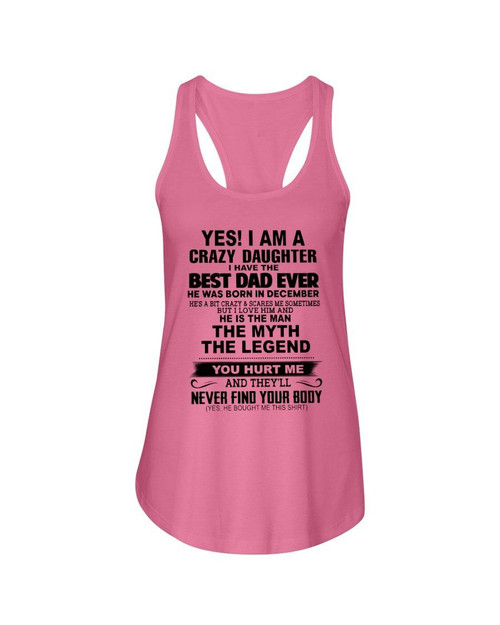 A Crazy Daughter Have The Best December Dad Ever For Birthday Gift Ladies Flowy Tank