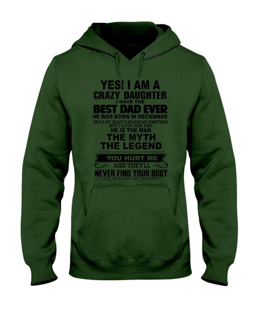 A Crazy Daughter Of The December Best Dad Ever Trending For Birthday Gift Hoodie